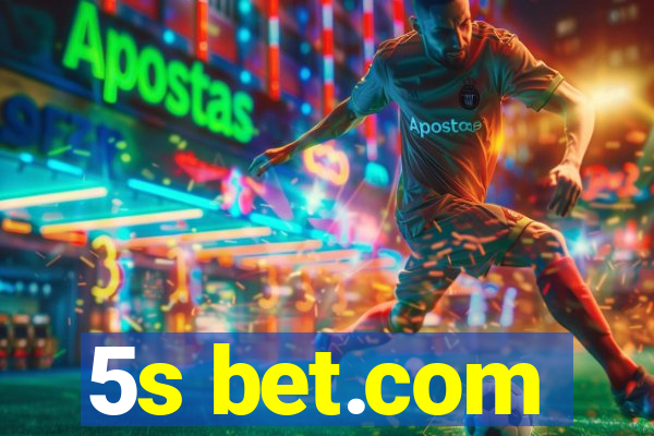 5s bet.com